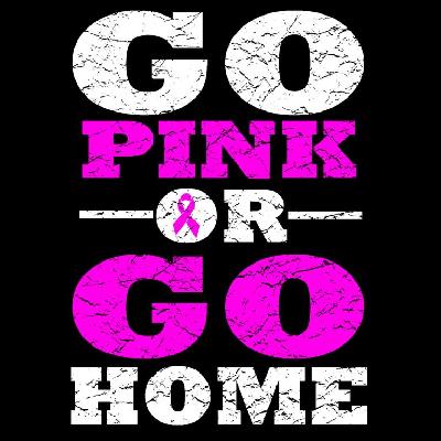 Go Pink or Go Home Image