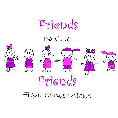 Friends dont let friends fight cancer alone Image